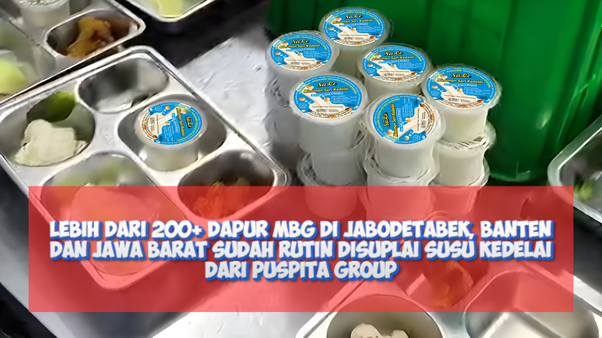 200 Dapur MBG sudah disuplai